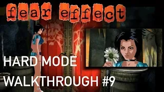 Fear Effect Walkthrough - Hard Mode | Part 9 HD