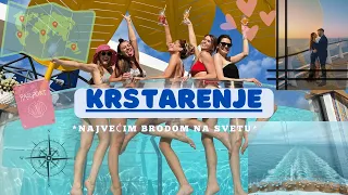 Krstarenje najvećim brodom na svetu 🛥️ | VLOG