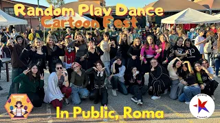 [KPOP IN PUBLIC] RANDOM PLAY DANCE CARTOON FEST ROMA  - 랜덤플레이댄스 in ITALY [FEBRUARY 2024]