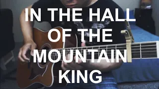 In the Hall of the Mountain King - Edvard Grieg Guitar Cover | Anton Betita