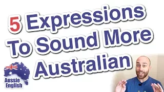 5 expressions to sound more Australian | Learn Australian English | Aussie English