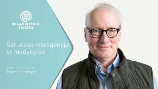 „Sztuczna inteligencja w medycynie” prof. dr hab. n. med. Paweł Januszewicz I WYKŁAD