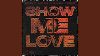 Show Me Love (feat. Robin S)