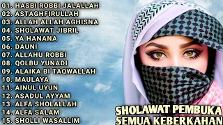 SHOLAWAT PEMBUKA SEMUA K - HASBI ROBBI JALALLAH - ASTAGHFIRULLAH - ALLAH ALLAH AGHISNA