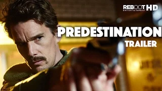 'Predestination' - Ethan Hawke - Official Trailer #2