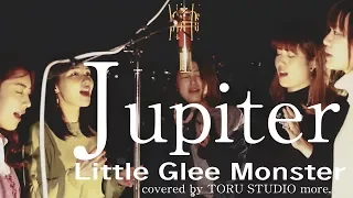 Japanese female chorus group Little Gree Monster’s song “Jupiter” covered by TORUSTUDIO