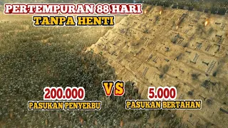 PERTEMPURAN 88 HARI TANPA HENTI, PERTAHANAN TERBAIK 200.000 VS 5000 | ALUR CERITA THE GREAT BATTLE