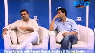 Taran Adarsh With Paresh Rawal Akshay & Suniel Shetty_Part 1