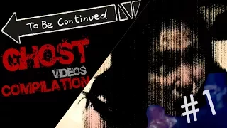 To Be Continued Compilation - Ghost Videos #1