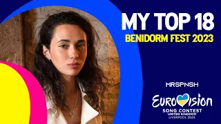 🇪🇸 Benidorm Fest 2023 | My top 18 (Eurovision Spain)