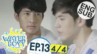 [Eng Sub] Waterboyy the Series | EP.13 [4/4]