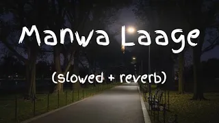 New Manwa Laage song || slowed + reverb song || lofi song