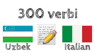 300 verbi + Lettura e ascolto: - Uzbeko + Italiano - (Madrelingua)