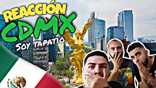 REACCIÓN CDMX "Soy Tapatio" *una CIUDAD de NO CREER* 🇲🇽😱