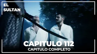 El Sultán | Capitulo 112 Completo