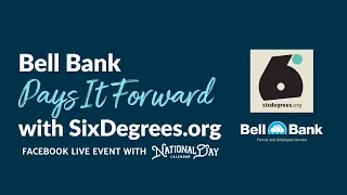 Pay It Forward Day with Bell Bank and SixDegrees.org