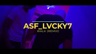 ASFLvcky7 - Walk (Remix) [Official Music Video]