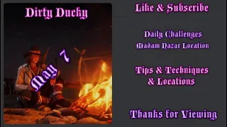 RDR2 Online | Daily Challenges & Madam Nazar Location May 7 | Dirty Ducky Tips & Locations |