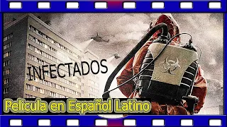 📽PELÍCULA en Español Latino -INFECTADOS- en HD 2020