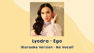 Lyodra - Ego (Karaoke Version - No Vocal)