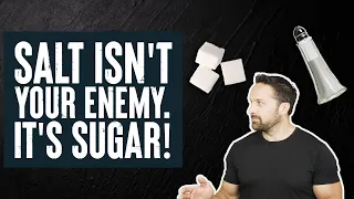 Salt Isn't Your Enemy! It's SUGAR! | What the Fitness | Biolayne