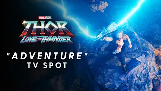 Thor: Love and Thunder - "Adventure" TV Spot (2022)
