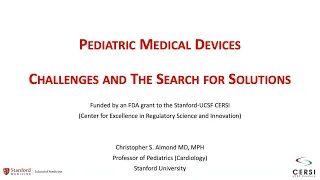 2023 FDA CERSI Lecture Series: Pediatric Medical Devices - Challenges and Opportunities