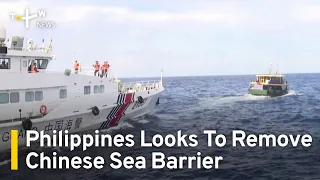 Philippines Looks To Remove Chinese Sea Barrier  | TaiwanPlus News