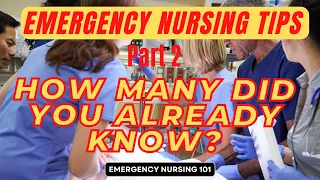 10 Simple Tips Every New Emergency Nurse Should Know / How many of these tips did you already know?