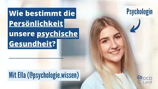 Welche Persönlichkeitsmerkmale führen zu Angst, Depression und Zwangsstörungen?