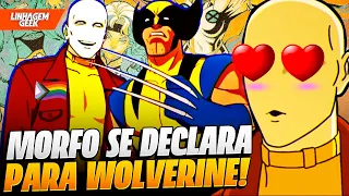 MORFO SE DECLARA PARA WOLVERINE EM X-MEN 97