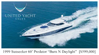 1999 Sunseeker 60’ Predator “Burn N Daylight”  [$599,000]