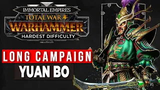 Yuan Bo, Grand Cathay - Legendary Difficulty Immortal Empires Campaign