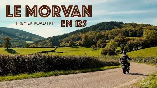 Mon premier Roadtrip - Le Morvan en 125 - Album d'aventure 1