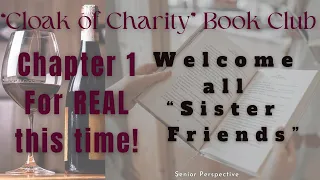 "Cloak of Charity "Club - 1 Welcome all SISTER FRIENDS!