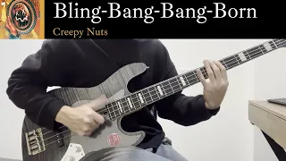 Creepy Nuts - Bling-Bang-Bang-Born - Bass Cover