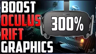 Boost Oculus Rift Graphics (Supersampling Debug, ASW, FPS) Resolution How to Increase Video Tutorial