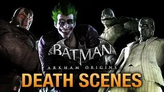 Batman: Arkham Origins - Game Over Death Scenes