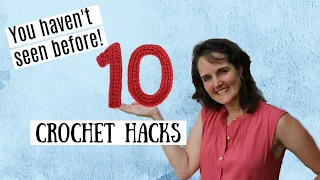 Crochet Tips & Tricks for ALL levels