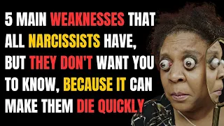 5 Main Weaknesses That All Narcissists Have But They Don't Want You To Know, It Can Make Them Die