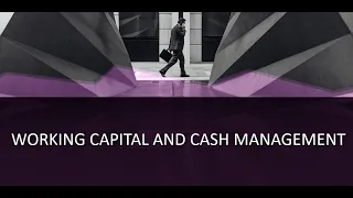 Working Capital and Cash Management Part 1