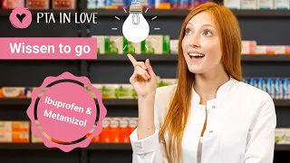 Wissen to go: Ibuprofen und Metamizol I (04.06.2024)