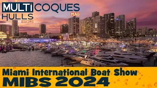 Miami International Boat Show - MIBS 2024 - Multihulls World