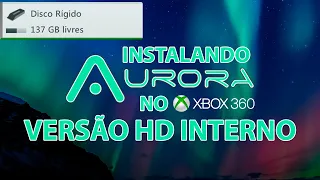 Como instalar o Aurora no Xbox 360 no HD INTERNO