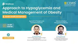 Approach to Hypoglycemia and Medical management of obesity