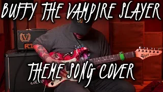 Buffy The Vampire Slayer - Theme Song Cover