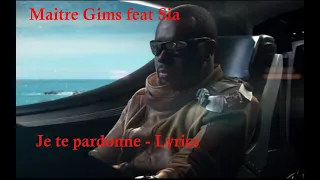 Maître Gims feat Sia - Je te pardonne ♫ Lyrics Paroles Karaoke