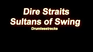 Dire Straits - Sultans of Swing [Drumlesstrack]