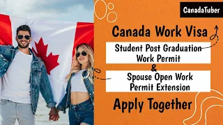 How to apply for Post Graduation Work Permit and Spouse Work Permit Extension within Canada | Visa