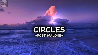 Post Malone - CIRCLES (Lyrics video)